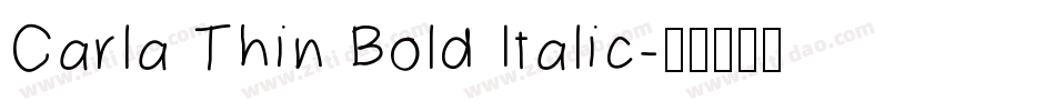 Carla Thin Bold Italic字体转换